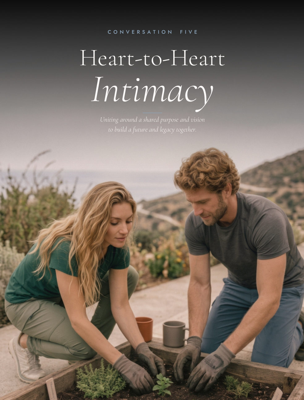 Conversation Five — Heart-to-Heart Intimacy
